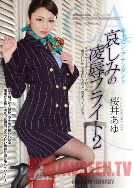 SHKD-554 Studio Attackers The Cabin Attendant's Sad Torture & love Flight 2 Ayu Sakurai