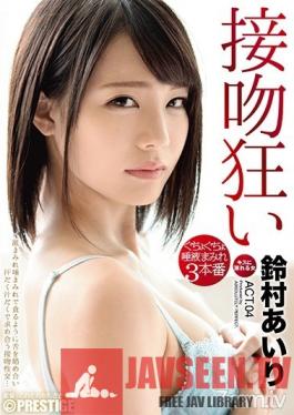 ABP-783 Studio Prestige - Kiss Maniac. 3 Sex Scenes Covered In Saliva. ACT.04 Sensitive And Obscene Lips That Are More Sensitive Than Her Pussy Airi Suzumura