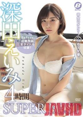 BF-616 Studio BeFree - Eimi Fukada 4 Hours SUPER BEST