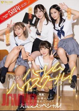 Mosaic FSDSS-799 FALENOstar 5th Anniversary! Suddenly Harem High School! Four Star Actresses Lick And Fuck At School In A Special Orgy! Angel Moe Nene Yoshitaka Chiharu Mitsuha Mami Mashiro