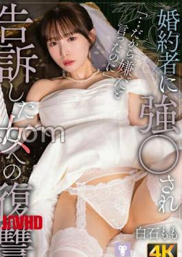 Mosaic NMSL-024 Revenge On The Woman Who Was Forced By Her Fiancé And Filed A Lawsuit Against Him - Momo Shiraishi
